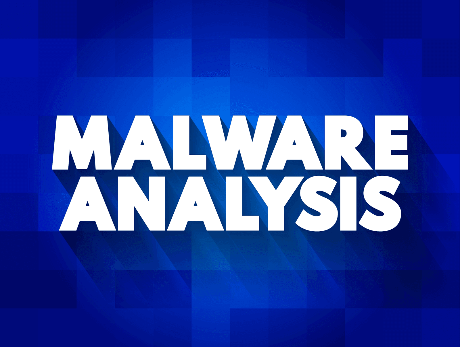 What is Malware Analysis? Benefits, Types, and Tools