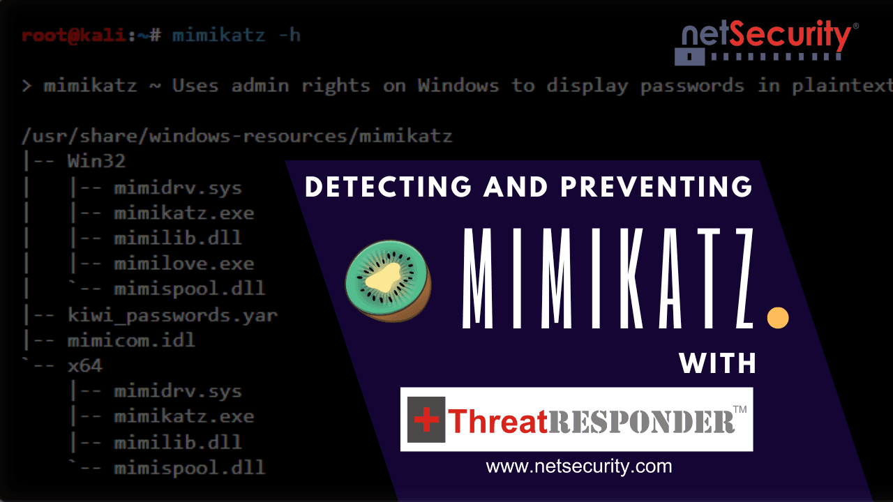 Detect and Prevent Mimikatz With ThreatResponder
