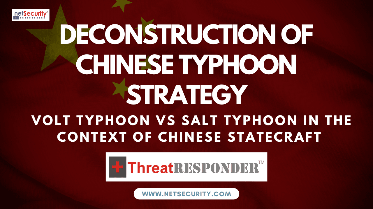 Deconstruction of Chinese Typhoon Strategy: Volt Typhoon vs Salt Typhoon in the Context of Chinese Statecraft